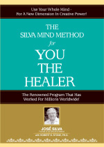 You the Healer  by Jose Silva and Robert B. Stone, Ph.D.